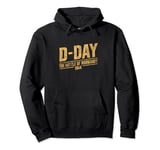 D-Day The Battle of Normandy 1944 June 6 Commemorative Pullover Hoodie