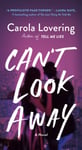 Carola Lovering - Can't Look Away A Novel Bok