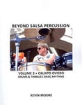 Beyond Salsa Percussion: Calixto Oviedo - Drums & Timbales: Basic Rhythms