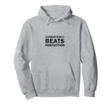 Consistency Beats Perfection, Distressed Black Workout Pullover Hoodie