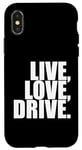 Coque pour iPhone X/XS Live Drive Fast Love Car Car Driver Racing Driving Logo