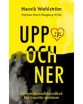 Uppochner : en överlevnadshandbok för bipolär sjukdom