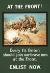 W88 Vintage WWI British At The Front Every Fit Briton Should Join Enlist Army World War 1 Recruitment Poster WW1 Re-Print - A3 (432 x 305mm) 16.5" x 11.7"