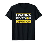 I Wanna Give You Devotion, Old Skool Raver, Raving, Rave T-Shirt