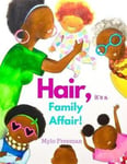 Mylo Freeman - Hair: It's A Family Affair Bok