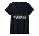 Womens Retro Bruh We Out For Summer For English Teachers Vibe 2024 V-Neck T-Shirt