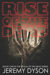 Jeremy Dyson R. Rise of the Dead (Rotd)