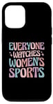 iPhone 12/12 Pro Everyone Watches Women's Sports Case