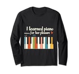 Keyboard Piano Adult For Her Pleasure Funny For Men Father Long Sleeve T-Shirt