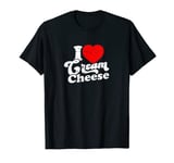 I love cream cheese - cream cheese T-Shirt