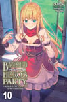 Banished from the Hero&#039;s Party, I Decided to Live a Quiet Life in the Countryside, Vol. 10 (light no