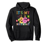 Funny It's My 26th Birthday Happy Birthday Outfit Men Women Pullover Hoodie
