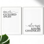 Never Go to Bed Angry/Always Kiss Me Goodnight (Pack 2) - Typography Print | Bedroom Print White Frame with Mount A4