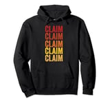 Claim definition, Claim Pullover Hoodie