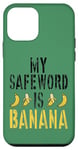 Coque pour iPhone 12 mini Mon mot de sécurité est Banana Sub Dom Naughty Adult