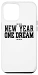 iPhone 12 Pro Max New Year One Dream - Motivational Case