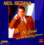 Neil Sedaka : Oh Carol and All the Early Classics CD 2 discs (2011)