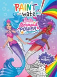 Scholastic Australia Barbie Mermaid Power: Paint With Water (Mattel)
