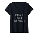 Womens Pray Eat Repeat V-Neck T-Shirt