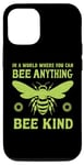 iPhone 15 Pro In a world where you can be anything bee kind tee Case