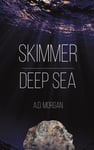 A.D. Morgan - Skimmer Deep Sea Bok