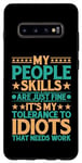 Coque pour Galaxy S10+ It's My Tolerance To Idiots That Needs Work --------