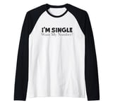 Funny I'm Single Want My Number Vintage Single Life Raglan Baseball Tee