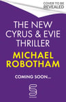 Michael Robotham - Storm Child The new Cyrus and Evie thriller from the No.1 bestseller Bok