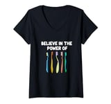 Womens Believe In The Power Of Toothbrush Dental Hygiene Clean Gums V-Neck T-Shirt