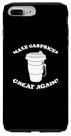Coque pour iPhone 7 Plus/8 Plus Rendre les prix de l'essence excellents. Jeu de mots visuels pour pompe à gaz café