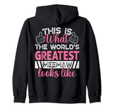 This Is What The World’s Greatest Meemaw Looks Like Zip Hoodie