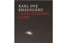 I kyklopernes land | Karl Ove Knausgård | Språk: Danska
