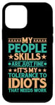Coque pour iPhone 12 mini It's My Tolerance To Idiots That Needs Work --------