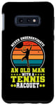 Coque pour Galaxy S10e Ne sous-estimez jamais un vieil homme avec une raquette de tennis rétro