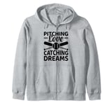 Pitching Love Catching Dreams Baseball Player Coach Zip Hoodie