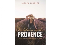 Kärlek och mystik i Provence | Jørgen Løvgret | Språk: Danska