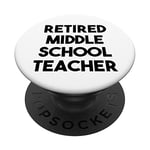 Retired Middle School Teacher PopSockets Swappable PopGrip