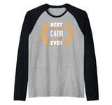Best Carr Ever with Five Stars Name Carr Raglan Baseball Tee
