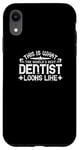 Coque pour iPhone XR Dentiste drôle - This Is What The World's Best Dentist