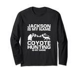 Jackson Quote for Predator Hunting and Yote Hunting Long Sleeve T-Shirt