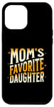 Coque pour iPhone 15 Plus La fille préférée des mamans, hommes, femmes et enfants, fête des mères amusante