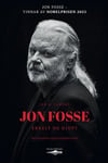 Jon Fosse - enkelt og djupt - om romanane og forteljingane hans