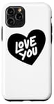 Coque pour iPhone 11 Pro Love You - Saint Valentin