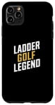 Coque pour iPhone 11 Pro Max Imprimé de golf Ladder Golf Legend, jeu de plein air amusant