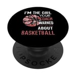I'm The Girl Your Coach Warned You About Basketball Floral PopSockets Swappable PopGrip
