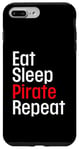 Coque pour iPhone 7 Plus/8 Plus Cache-œil humoristique avec inscription « Eat Sleep Pirate Repeat »