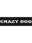 Crazy Dog small 110x30 mm