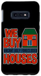 Galaxy S10e We Buy Vacant, Ugly, Foreclosed Houses --- Case