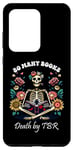 Coque pour Galaxy S20 Ultra Spicy Book Reader So Many Books Too Little Time Death By TBR
