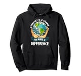 Everyday is a Chance to Make a Difference | Nature Earth Day Pullover Hoodie